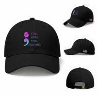 Suicide Prevention Awareness Baseball Cap Still Here Still Fighting Semicolon Hand Fist