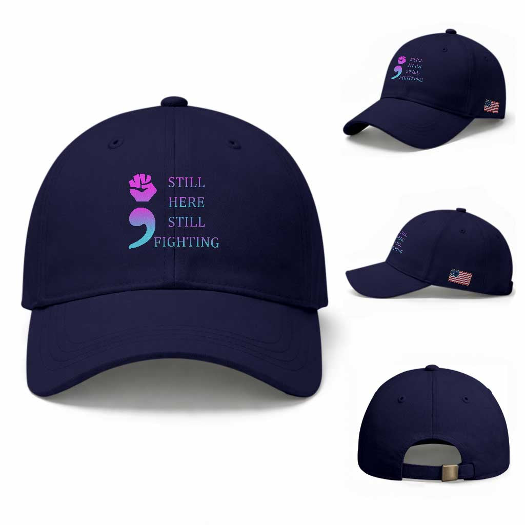 Suicide Prevention Awareness Baseball Cap Still Here Still Fighting Semicolon Hand Fist