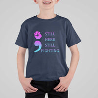 Suicide Prevention Awareness T Shirt For Kid Still Here Still Fighting Semicolon Hand Fist - Wonder Print Shop