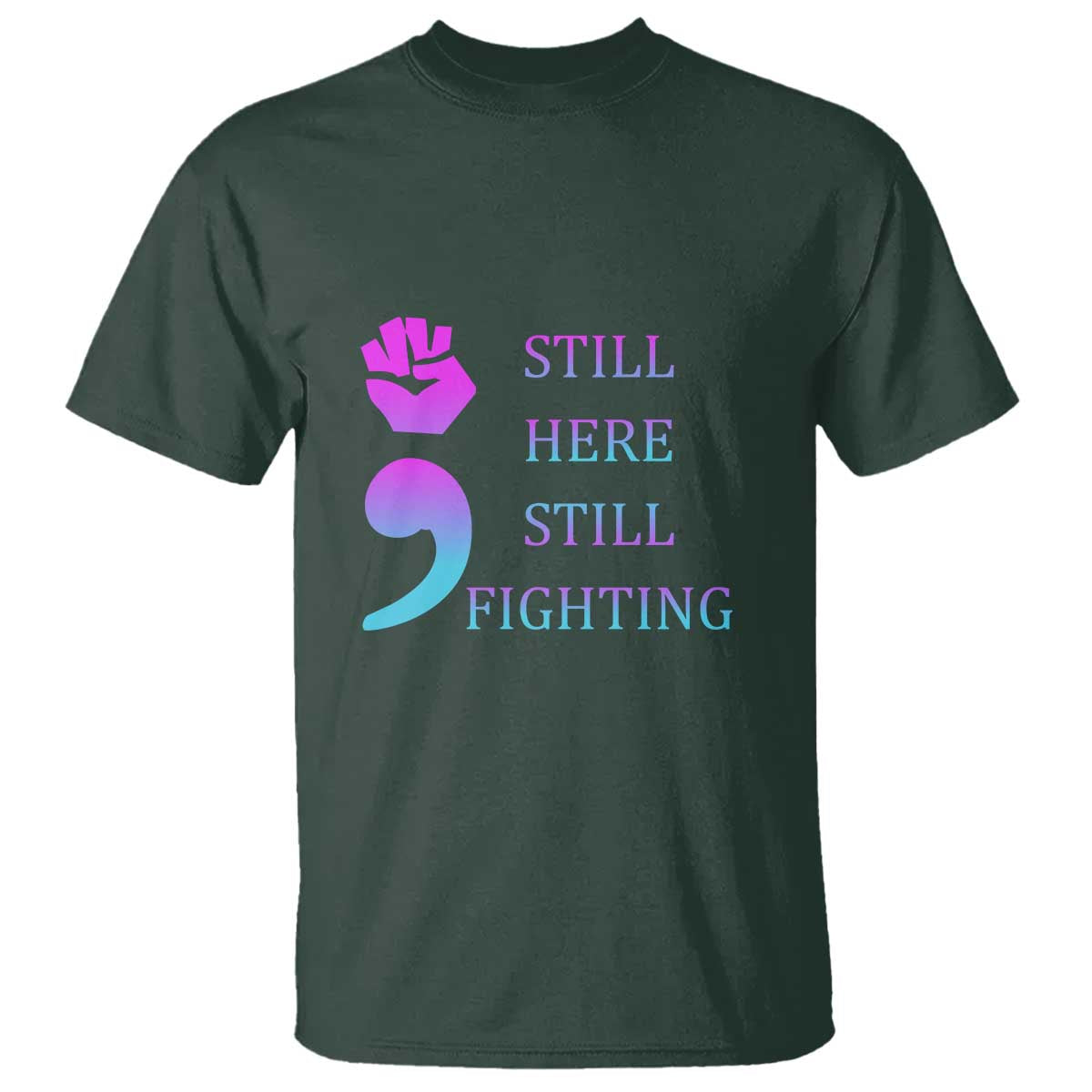Suicide Prevention Awareness T Shirt Still Here Still Fighting Semicolon Hand Fist - Wonder Print Shop