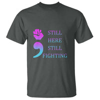 Suicide Prevention Awareness T Shirt Still Here Still Fighting Semicolon Hand Fist - Wonder Print Shop
