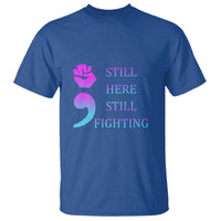Suicide Prevention Awareness T Shirt Still Here Still Fighting Semicolon Hand Fist - Wonder Print Shop