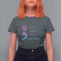 Suicide Prevention Awareness T Shirt For Women Still Here Still Fighting Semicolon Hand Fist - Wonder Print Shop