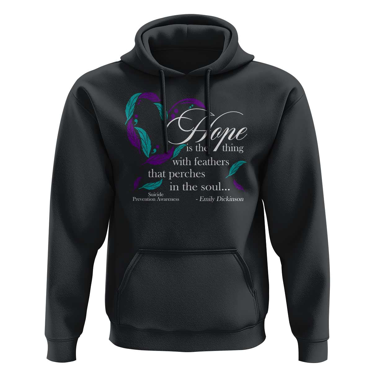 Suicide Prevention Awareness Hoodie Hope Is The Thing With Feathers That Perches In The Soul Heart - Wonder Print Shop