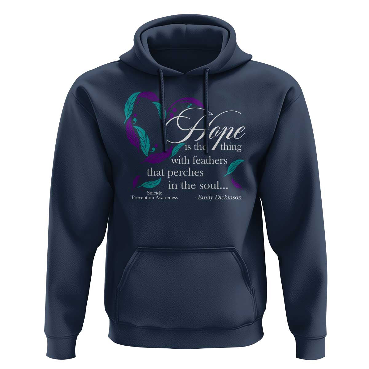 Suicide Prevention Awareness Hoodie Hope Is The Thing With Feathers That Perches In The Soul Heart - Wonder Print Shop