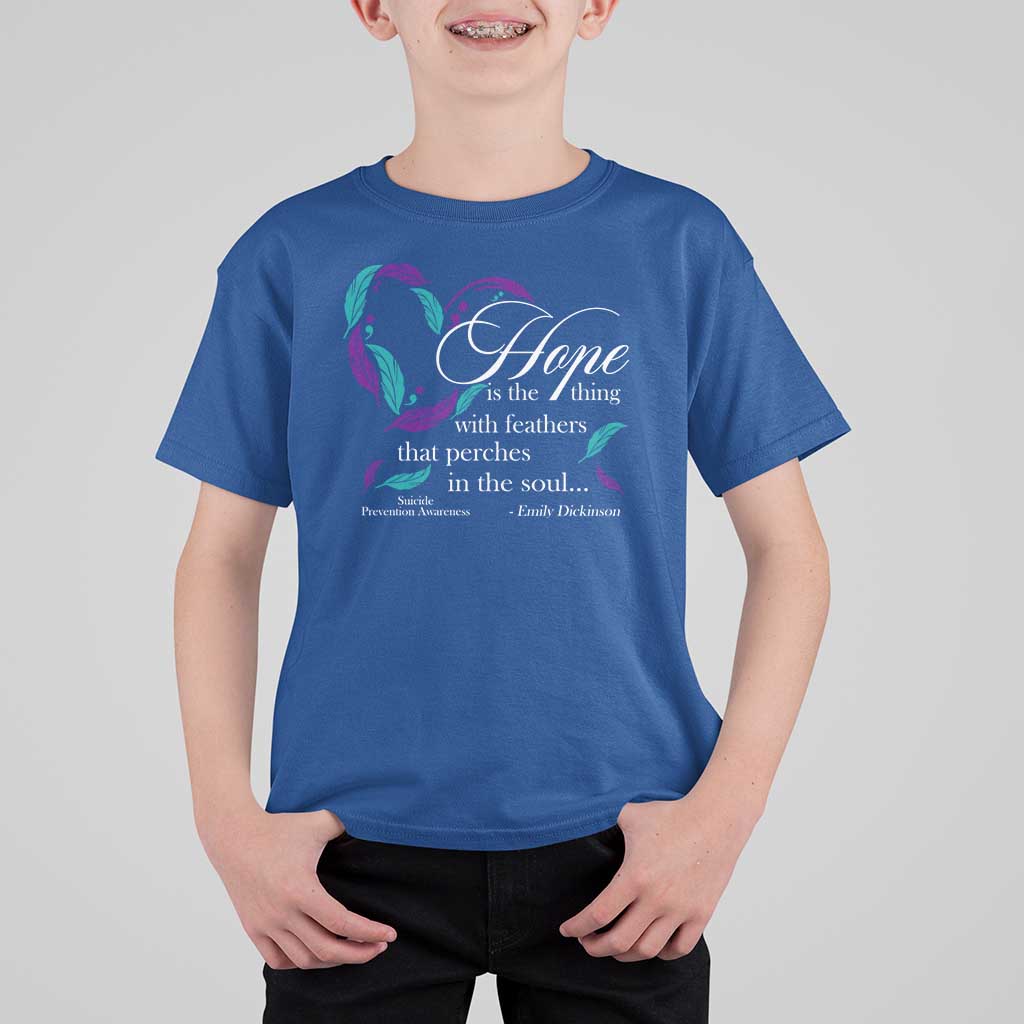 Suicide Prevention Awareness T Shirt For Kid Hope Is The Thing With Feathers That Perches In The Soul Heart - Wonder Print Shop