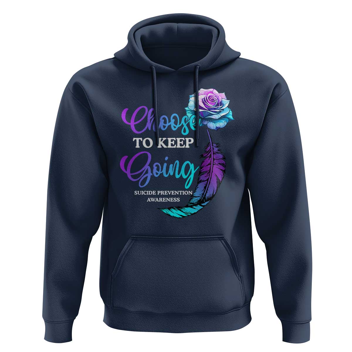 Suicide Prevention Awareness Hoodie Choose To Keep Going Semicolon Rose Feather - Wonder Print Shop