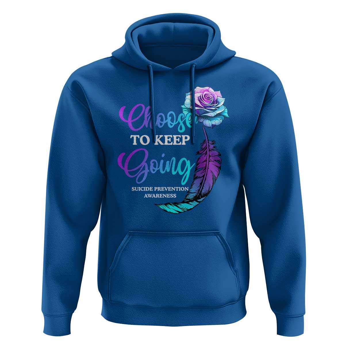 Suicide Prevention Awareness Hoodie Choose To Keep Going Semicolon Rose Feather - Wonder Print Shop