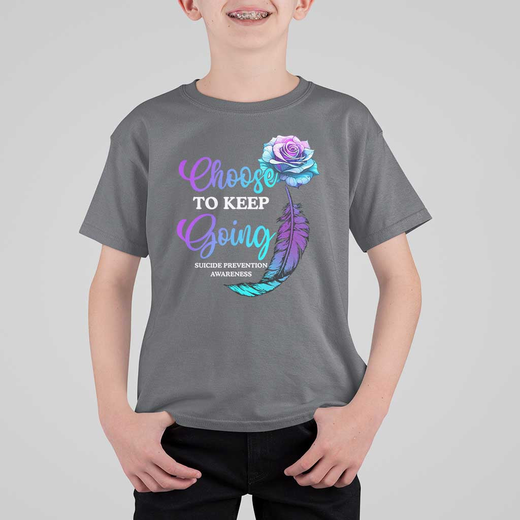 Suicide Prevention Awareness T Shirt For Kid Choose To Keep Going Semicolon Rose Feather - Wonder Print Shop