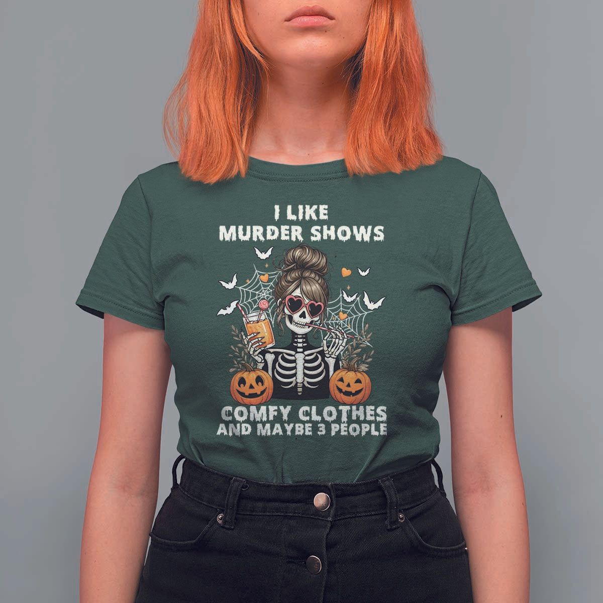 Funny I Like Murder Shows Comfy Clothes And Maybe 3 People T Shirt For Women Halloween Skeleton - Wonder Print Shop