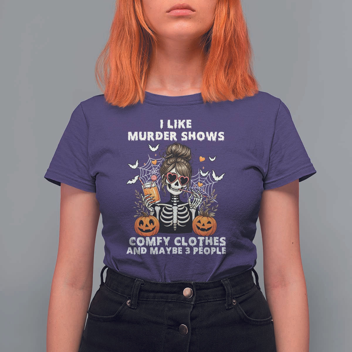 Funny I Like Murder Shows Comfy Clothes And Maybe 3 People T Shirt For Women Halloween Skeleton - Wonder Print Shop