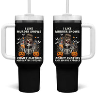 Funny I Like Murder Shows Comfy Clothes And Maybe 3 People Tumbler With Handle Halloween Skeleton - Wonder Print Shop