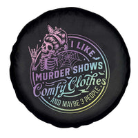 Funny I Like Murder Shows Comfy Clothes And Maybe 3 People Spare Tire Cover Crime Show Lover - Wonder Print Shop