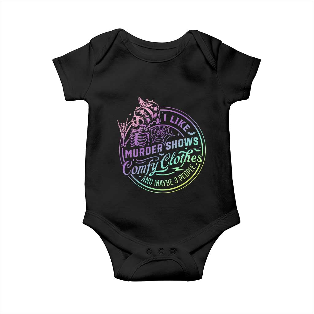 Funny I Like Murder Shows Comfy Clothes And Maybe 3 People Baby Onesie Crime Show Lover - Wonder Print Shop