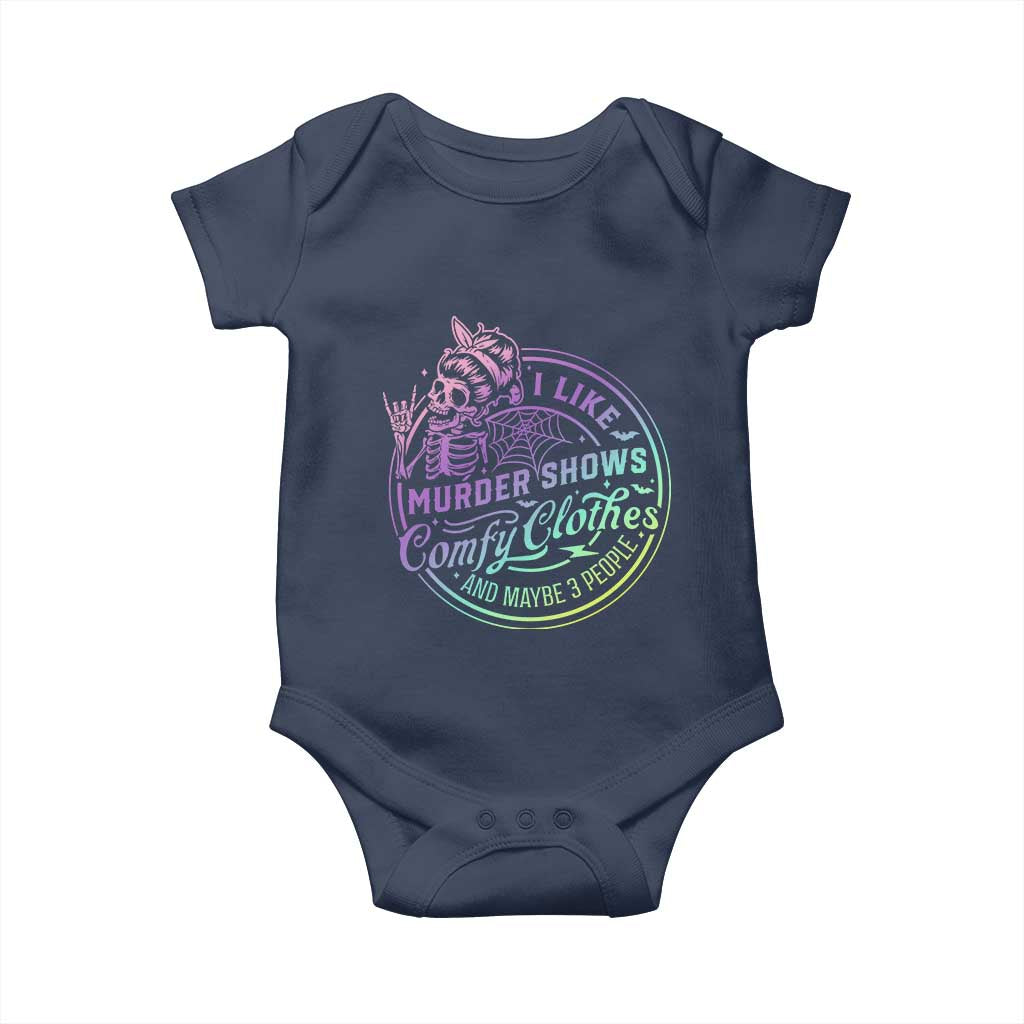 Funny I Like Murder Shows Comfy Clothes And Maybe 3 People Baby Onesie Crime Show Lover - Wonder Print Shop