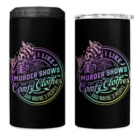 Funny I Like Murder Shows Comfy Clothes And Maybe 3 People 4 in 1 Can Cooler Tumbler Crime Show Lover - Wonder Print Shop