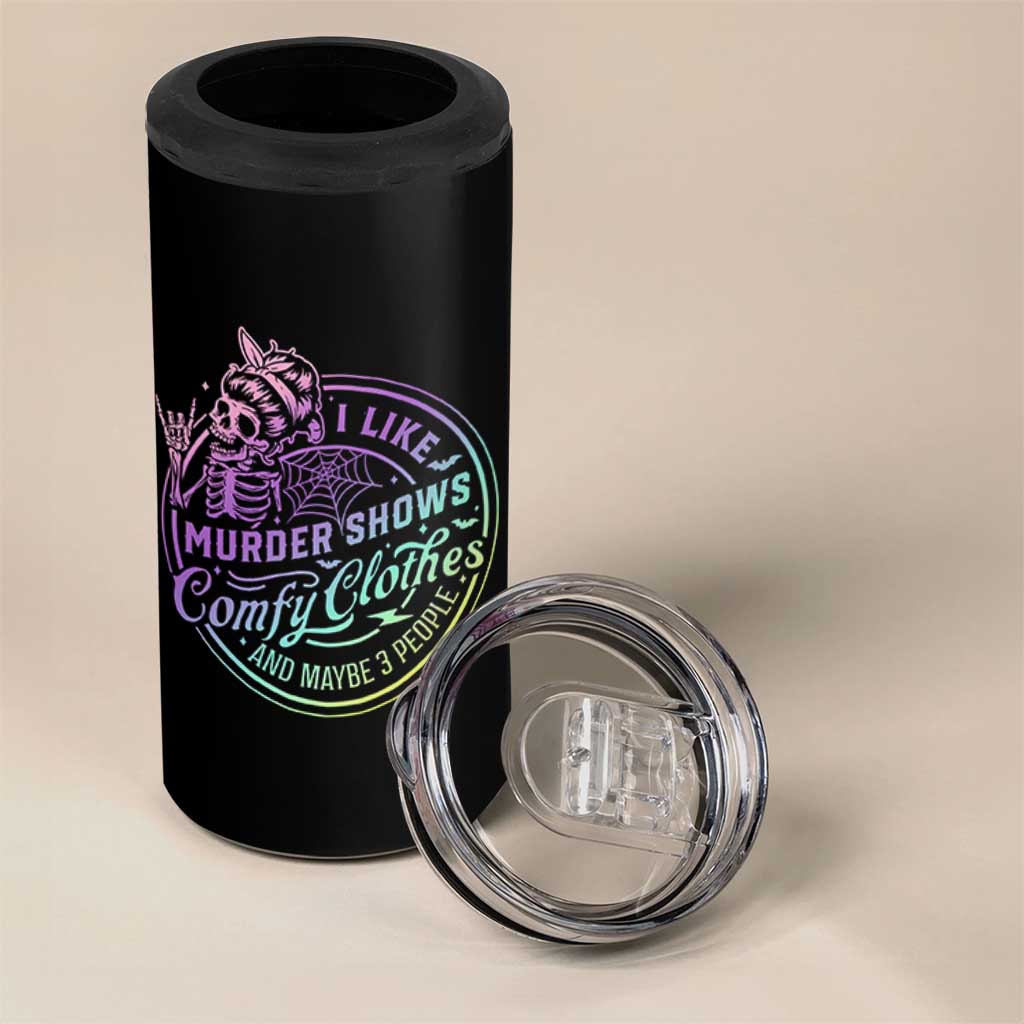 Funny I Like Murder Shows Comfy Clothes And Maybe 3 People 4 in 1 Can Cooler Tumbler Crime Show Lover - Wonder Print Shop