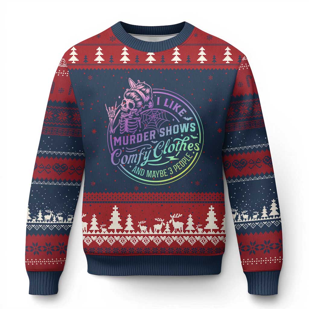Funny I Like Murder Shows Comfy Clothes And Maybe 3 People Ugly Christmas Sweater Crime Show Lover - Wonder Print Shop