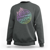 Funny I Like Murder Shows Comfy Clothes And Maybe 3 People Sweatshirt Crime Show Lover - Wonder Print Shop