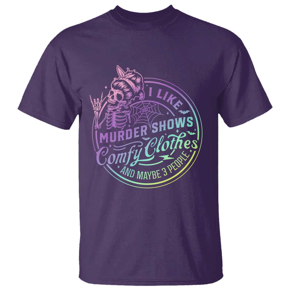 Funny I Like Murder Shows Comfy Clothes And Maybe 3 People T Shirt Crime Show Lover - Wonder Print Shop