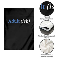 Funny Adultish Adult Sarcasm 18th Birthday Garden Flag