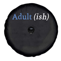 Funny Adultish Adult Sarcasm 18th Birthday Spare Tire Cover