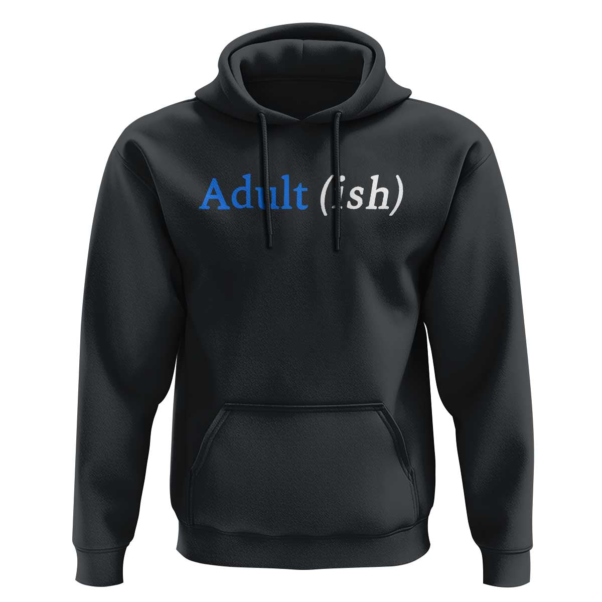 Funny Adultish Adult Sarcasm 18th Birthday Hoodie