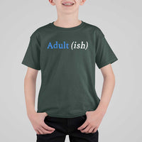 Funny Adultish Adult Sarcasm 18th Birthday T Shirt For Kid