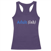 Funny Adultish Adult Sarcasm 18th Birthday Racerback Tank Top