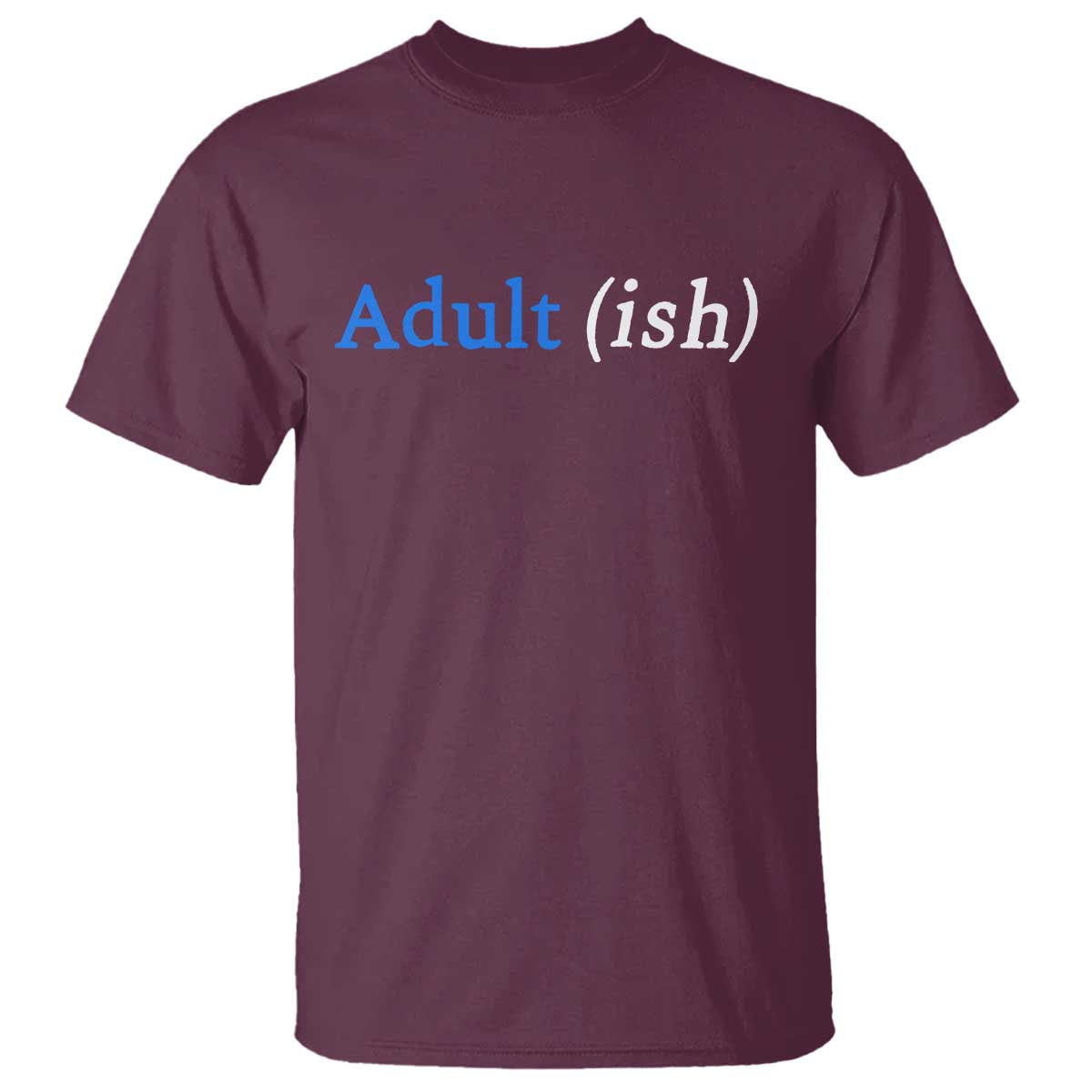 Funny Adultish Adult Sarcasm 18th Birthday T Shirt