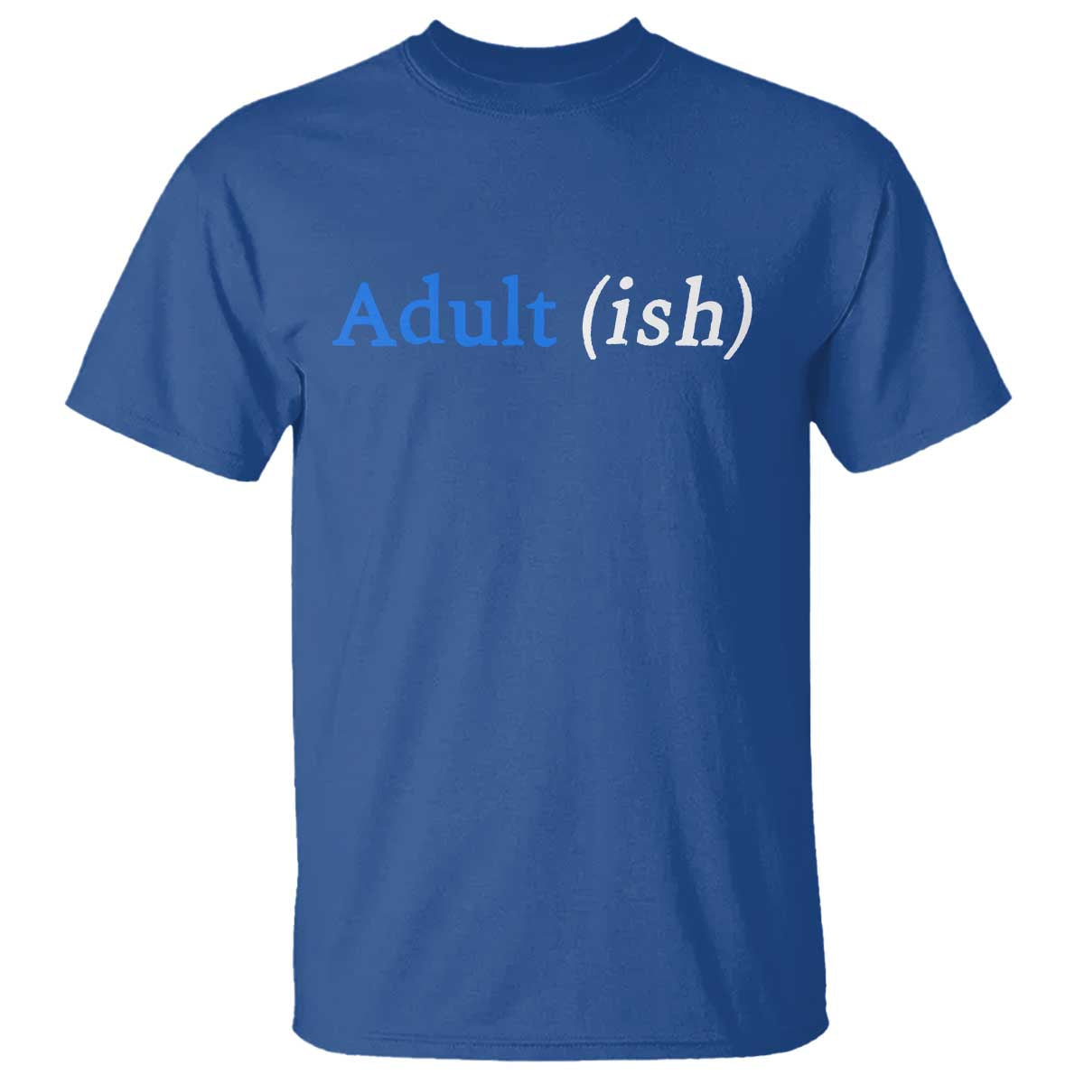 Funny Adultish Adult Sarcasm 18th Birthday T Shirt