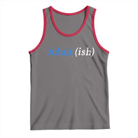 Funny Adultish Adult Sarcasm 18th Birthday Tank Top