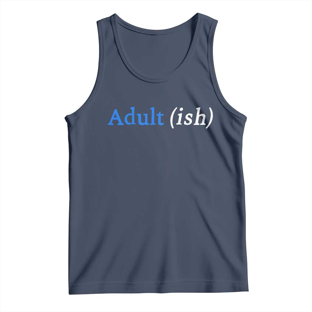 Funny Adultish Adult Sarcasm 18th Birthday Tank Top