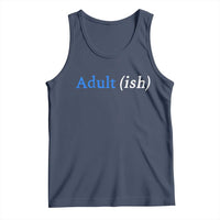 Funny Adultish Adult Sarcasm 18th Birthday Tank Top
