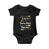 Funny A Girl's Gotta Have Options Baby Onesie Broom Witches Halloween - Wonder Print Shop
