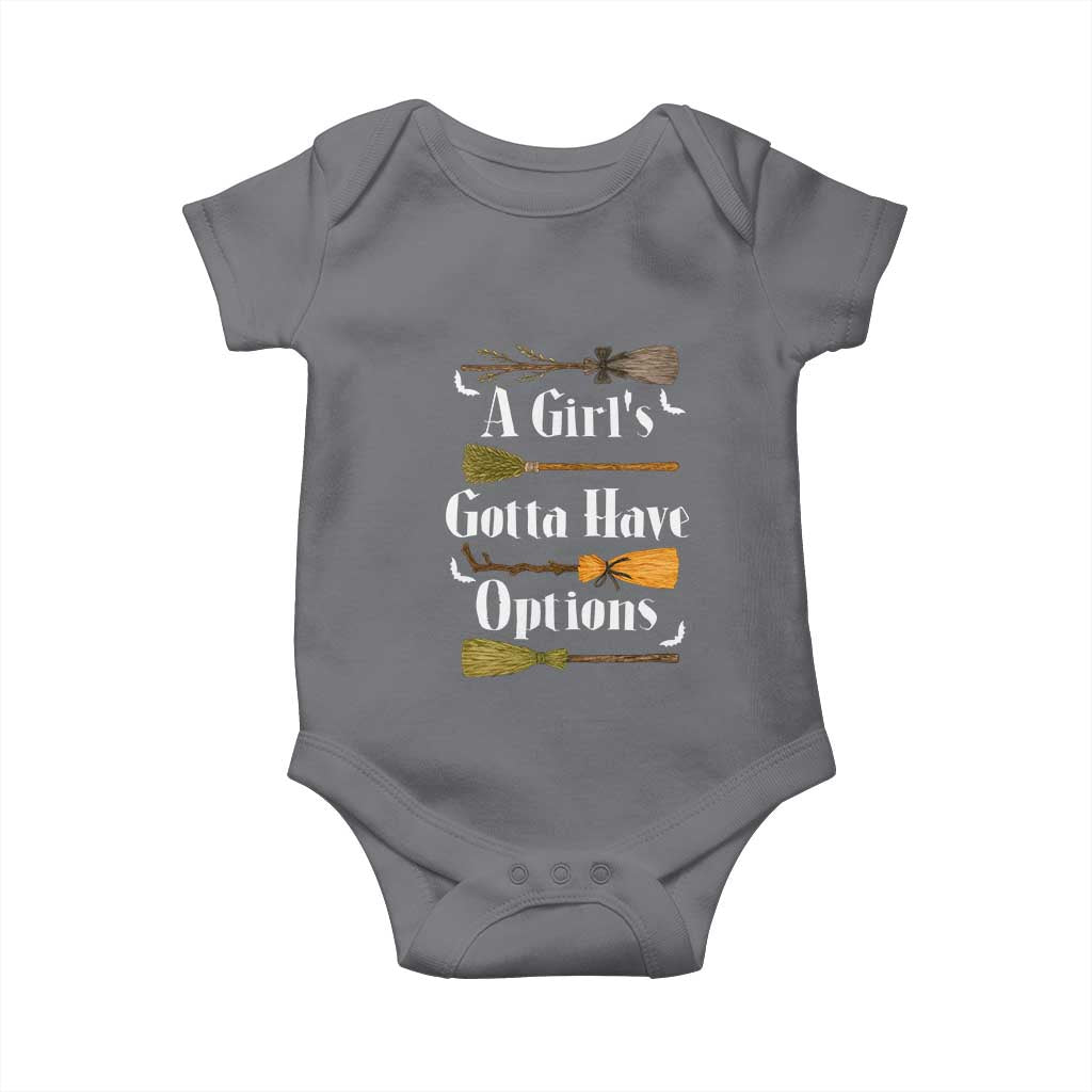 Funny A Girl's Gotta Have Options Baby Onesie Broom Witches Halloween - Wonder Print Shop
