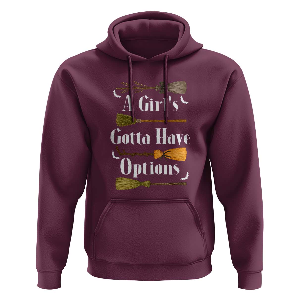 Funny A Girl's Gotta Have Options Hoodie Broom Witches Halloween - Wonder Print Shop