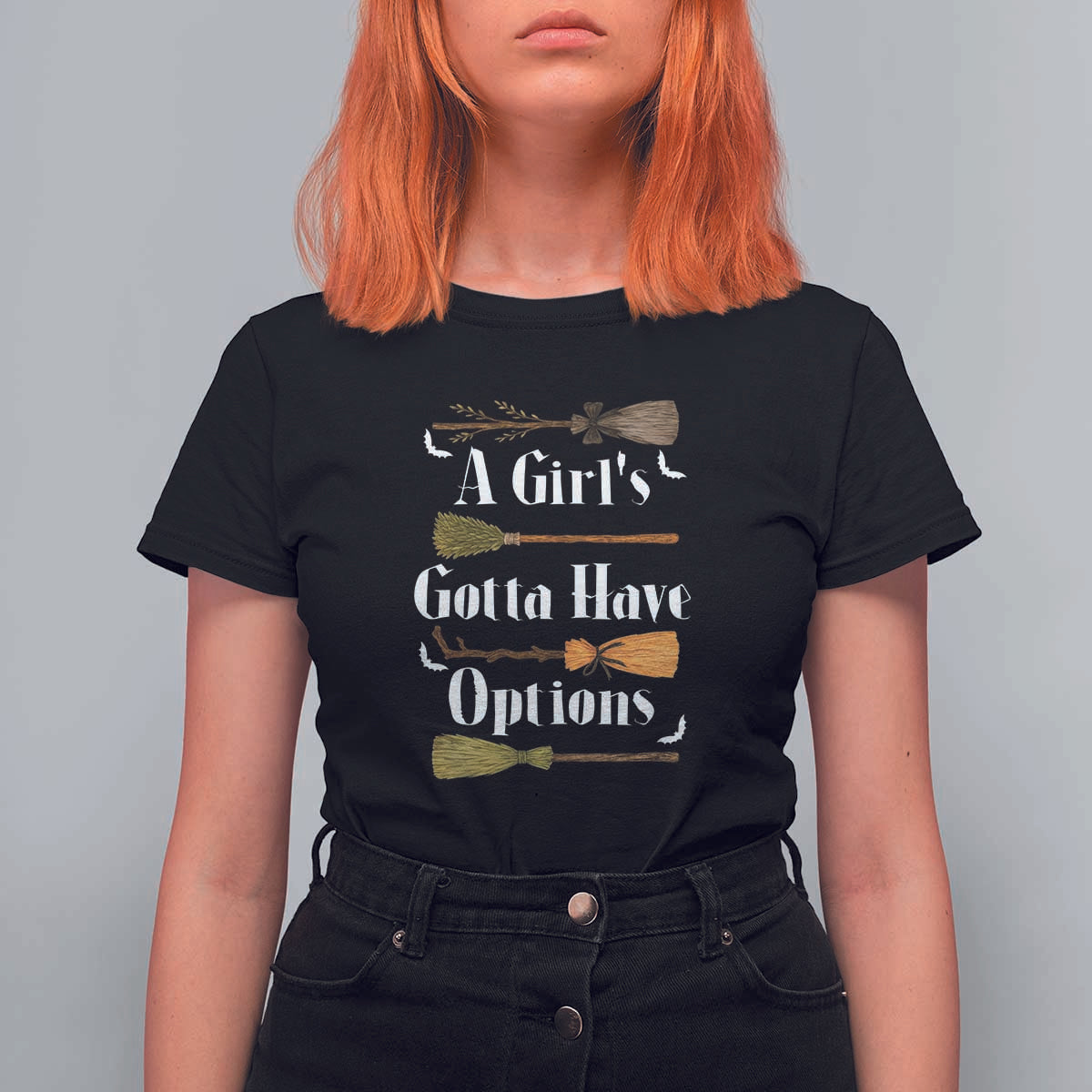 Funny A Girl's Gotta Have Options T Shirt For Women Broom Witches Halloween - Wonder Print Shop