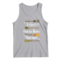 Funny A Girl's Gotta Have Options Tank Top Broom Witches Halloween - Wonder Print Shop