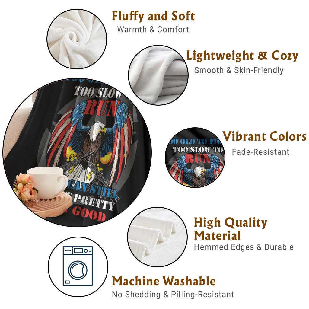 Too Old To Fight Too Slow To Run But I Can Still Shoot Pretty Darn Good Throw Blanket Bald Eagle - Wonder Print Shop