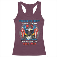 Too Old To Fight Too Slow To Run But I Can Still Shoot Pretty Darn Good Racerback Tank Top Bald Eagle - Wonder Print Shop
