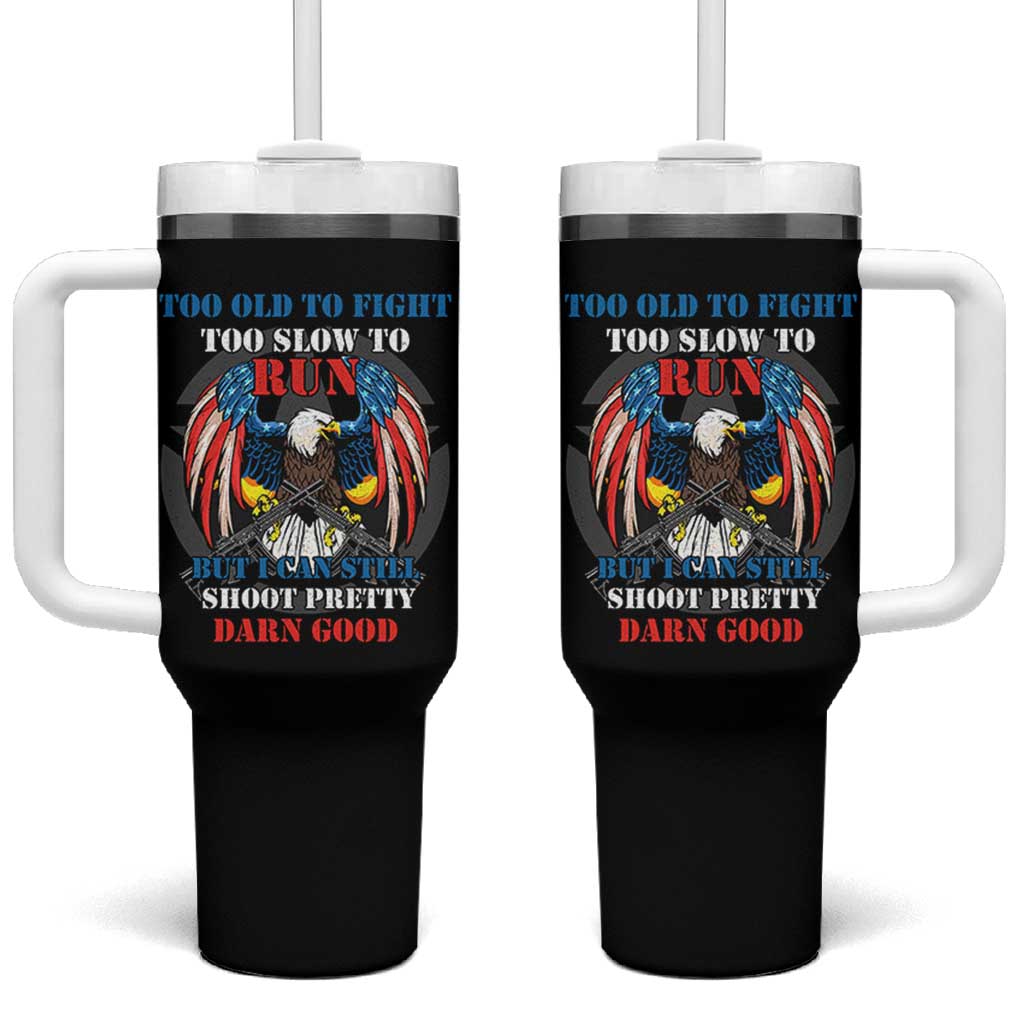Too Old To Fight Too Slow To Run But I Can Still Shoot Pretty Darn Good Tumbler With Handle Bald Eagle - Wonder Print Shop