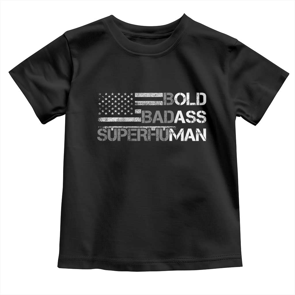 Funny Bold Badass Superhuman Toddler T Shirt Vintage American Flag Fathers Day - Wonder Print Shop