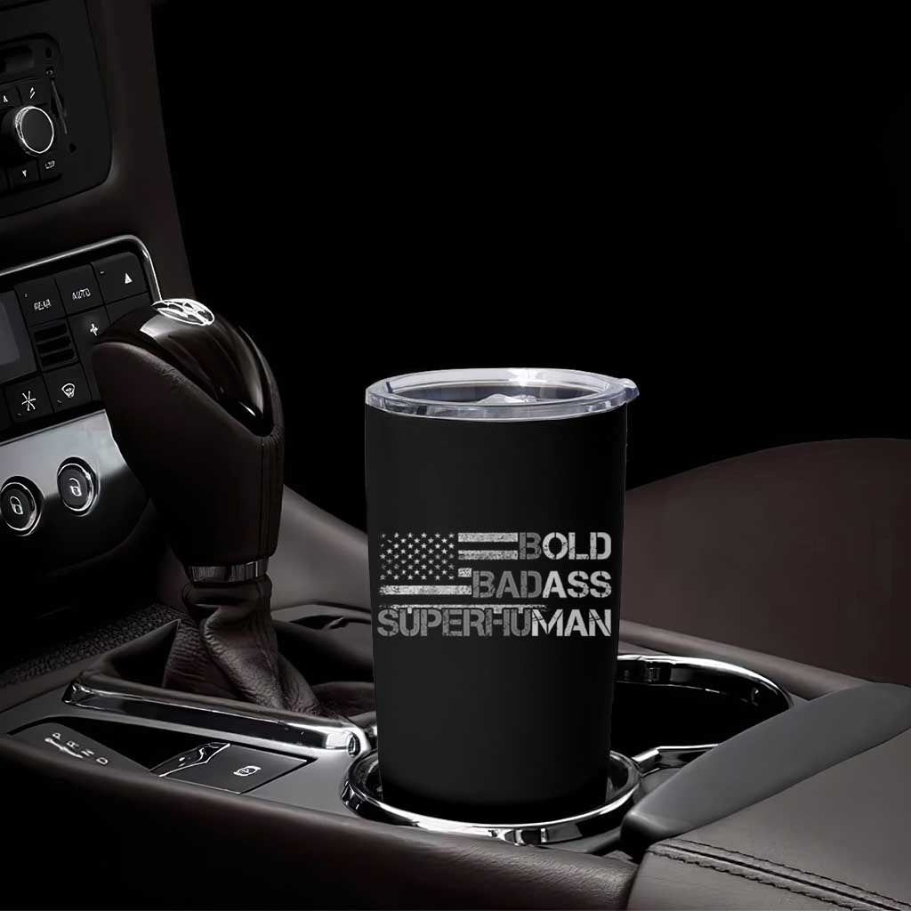 Funny Bold Badass Superhuman Tumbler Cup Vintage American Flag Fathers Day - Wonder Print Shop