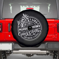 Funny I Like Murder Shows Comfy Clothes And Maybe 3 People Spare Tire Cover Halloween Crime Show Lover - Wonder Print Shop