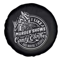 Funny I Like Murder Shows Comfy Clothes And Maybe 3 People Spare Tire Cover Halloween Crime Show Lover - Wonder Print Shop