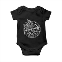Funny I Like Murder Shows Comfy Clothes And Maybe 3 People Baby Onesie Halloween Crime Show Lover - Wonder Print Shop