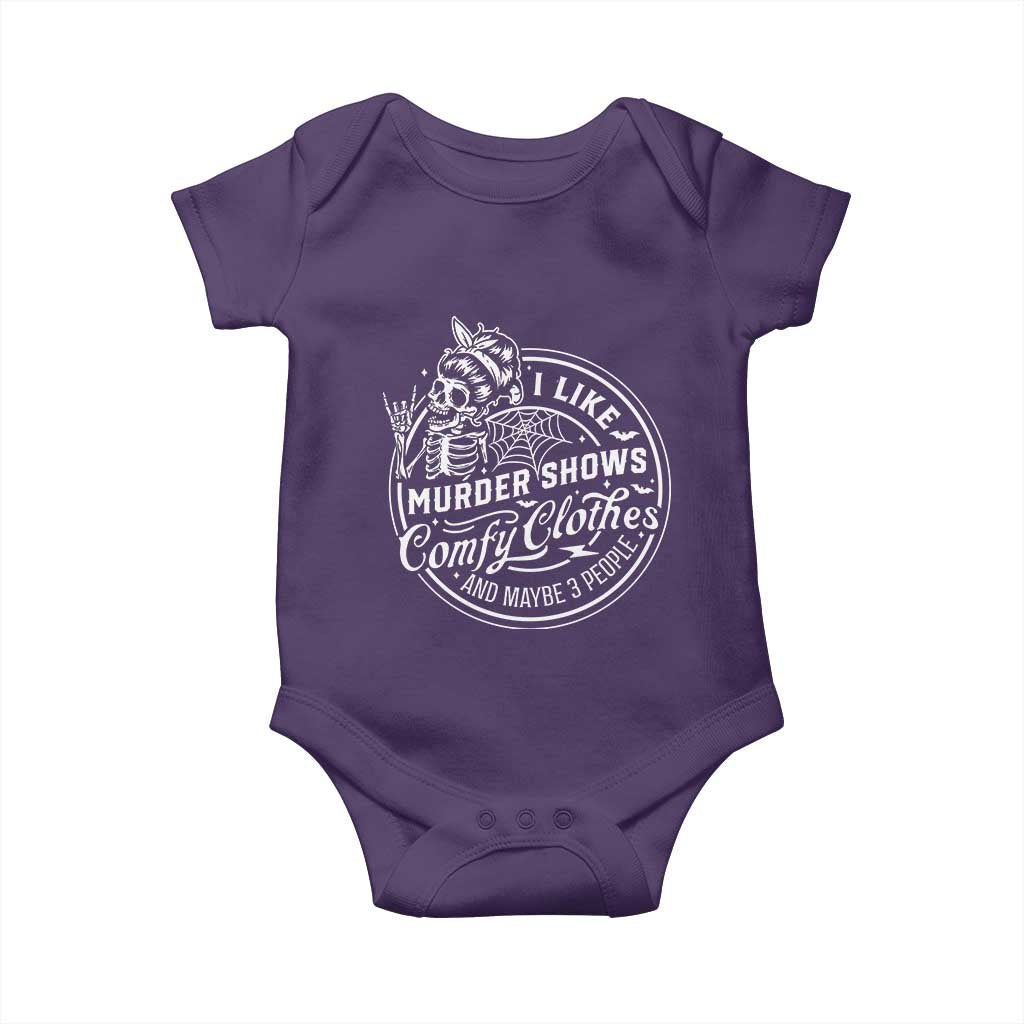 Funny I Like Murder Shows Comfy Clothes And Maybe 3 People Baby Onesie Halloween Crime Show Lover - Wonder Print Shop