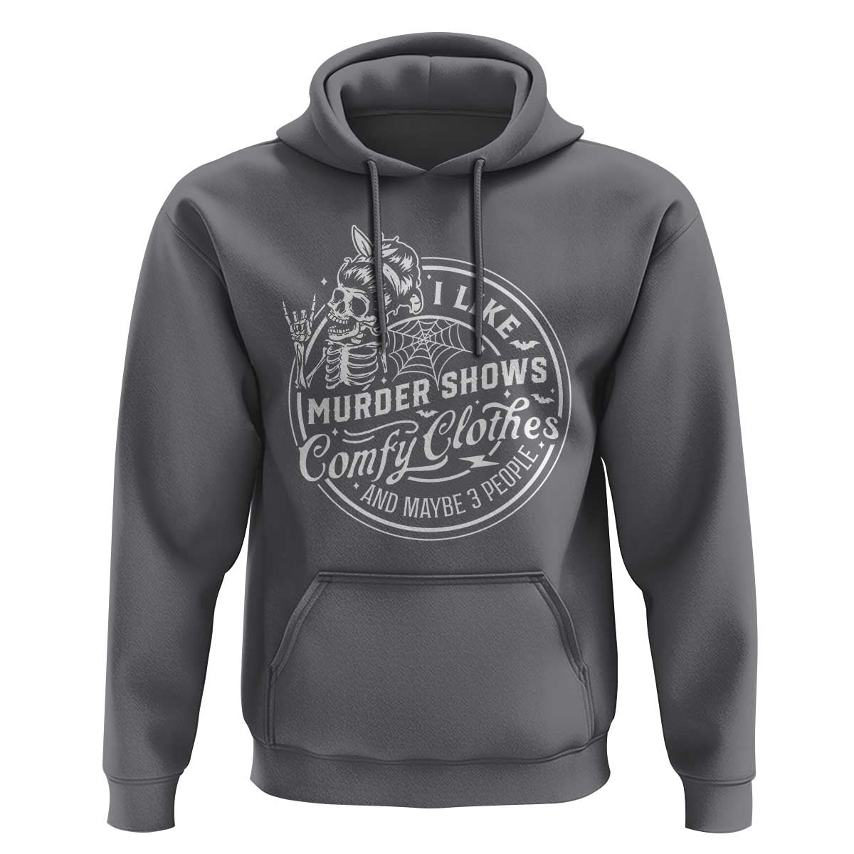 Funny I Like Murder Shows Comfy Clothes And Maybe 3 People Hoodie Halloween Crime Show Lover - Wonder Print Shop