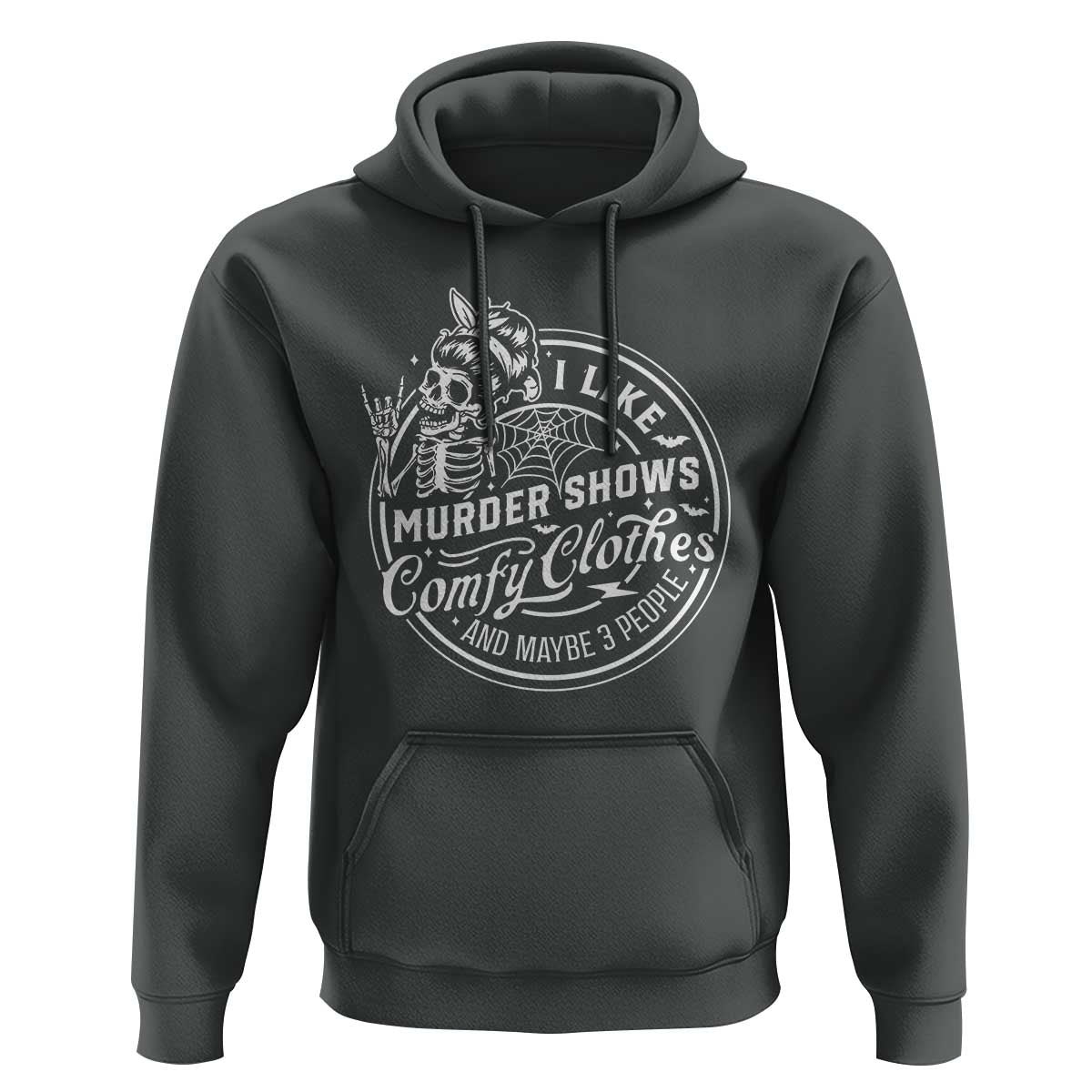 Funny I Like Murder Shows Comfy Clothes And Maybe 3 People Hoodie Halloween Crime Show Lover - Wonder Print Shop